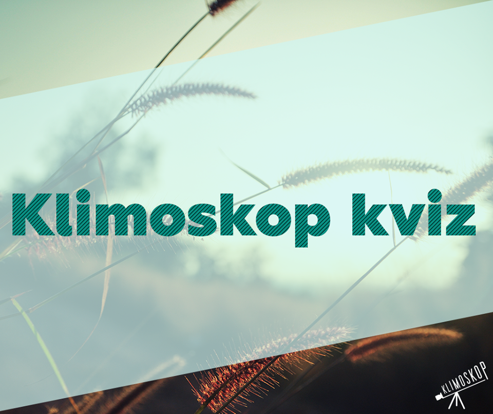 Završen Klimoskop - kviz o klimatskim promjenama