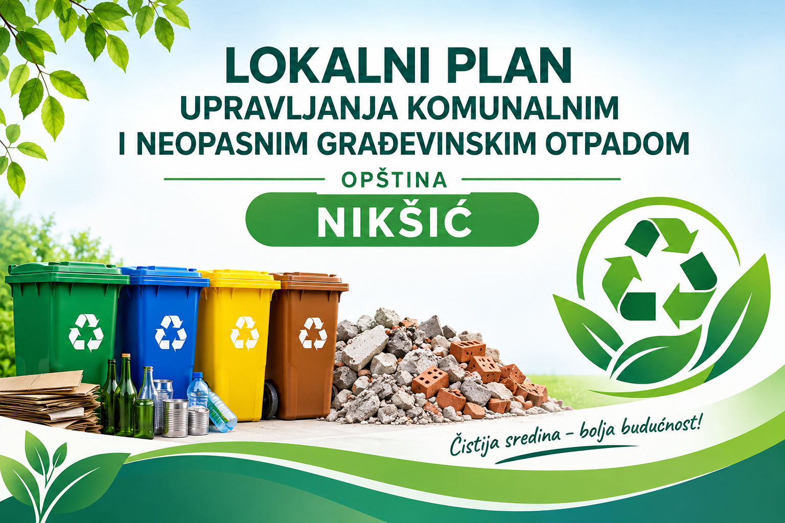 JAVNA RASPRAVA: Nacrt odluke o usvajanju Lokalnog plana upravljanja komunalnim i neopasnim građevinskim otpadom Opštine Nikšić za period 2026-2029. godina